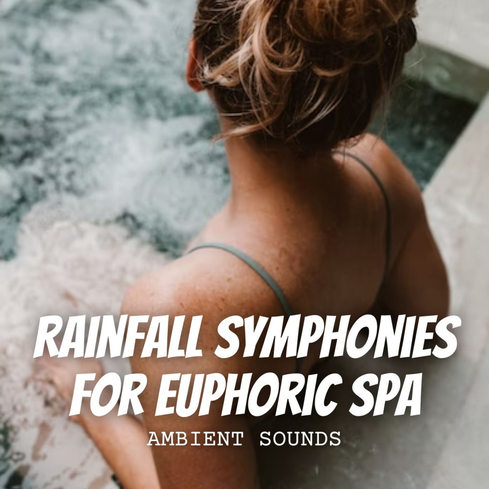 Rainy Melodies in Spa Euphoria