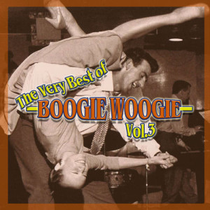 Album The Very Best of Boogie Woogie, Vol. 3 from Various Artists