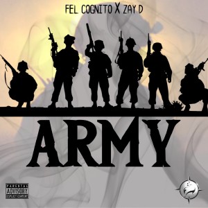 收聽Fel Cognito的Army (Explicit)歌詞歌曲