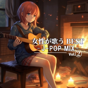 Album Women sing BEST ~J-POP MIX~ Vol.2 (DJ MIX) from DJ MADHOOD
