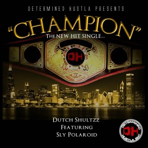收聽Dutch Shultzz的Champion歌詞歌曲