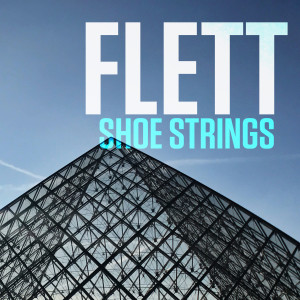 FLETT的专辑Shoe Strings