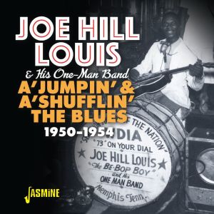 Album A'Jumpin' & A'Shufflin' the Blues (1950-1954) from Joe Hill Louis