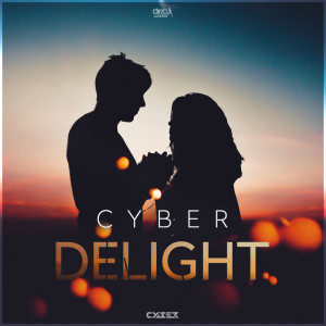 收听Cyber的Delight歌词歌曲