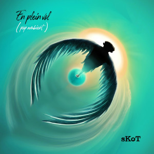 Listen to En plein vol (version pop ambient) song with lyrics from Skot