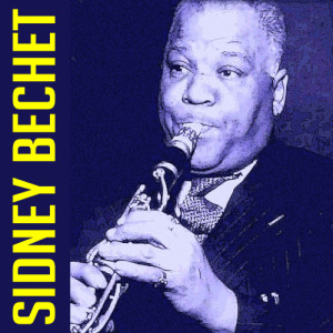 ดาวน์โหลดและฟังเพลง Jack, I'm Mellow พร้อมเนื้อเพลงจาก Sidney Bechet