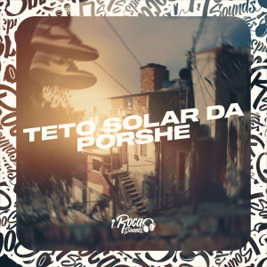 收聽MC Tonny的Teto Solar Da Porshe (Explicit)歌詞歌曲