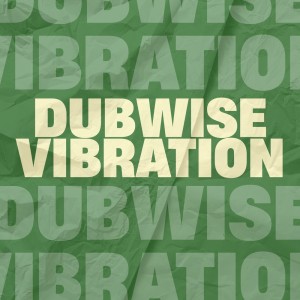 收聽BRC的Dubwise Vibration歌詞歌曲