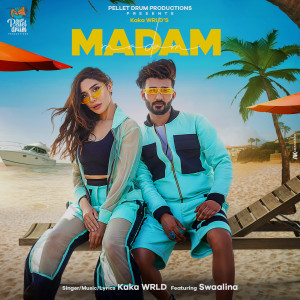 Listen to Madam song with lyrics from Kaka WRLD