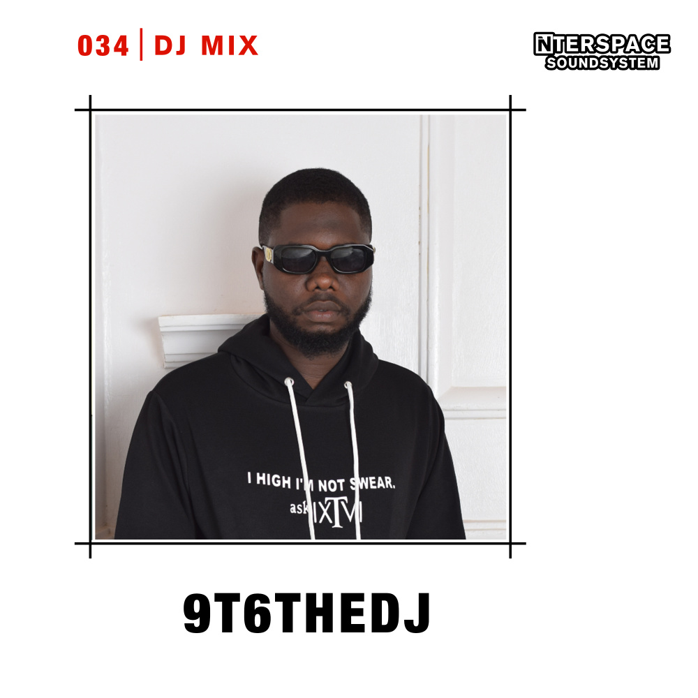 InterSpace 034: 9T6theDJ (DJ Mix)