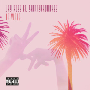 ดาวน์โหลดและฟังเพลง La Vibes (Explicit) พร้อมเนื้อเพลงจาก Jay Rose