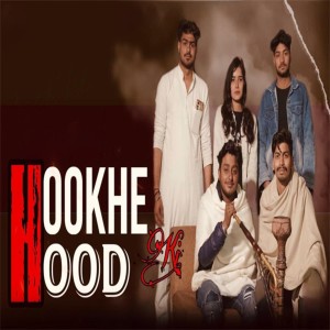 Listen to Hookhe Ki Hood song with lyrics from Akshat Rahi