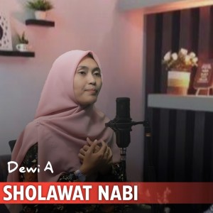 Listen to SHOLAWAT NABI song with lyrics from DEWI A