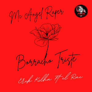 收聽MC ANGEL RAPER的Borracho Triste歌詞歌曲