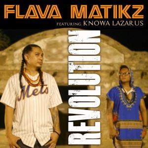 Listen to Revolution (feat. Knowa Lazarus) song with lyrics from Flava Matikz