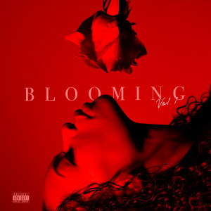 ดาวน์โหลดและฟังเพลง BLOOMING (Explicit) พร้อมเนื้อเพลงจาก Kodie Shane