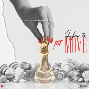 ดาวน์โหลดและฟังเพลง How to Move (Explicit) พร้อมเนื้อเพลงจาก 1st