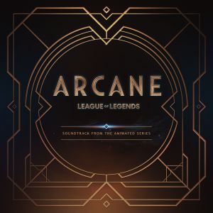 Arcane League of Legends (Soundtrack from the Animated Series) dari 英雄联盟