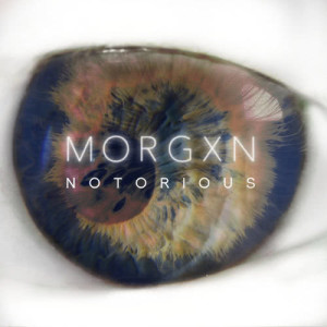 ดาวน์โหลดและฟังเพลง notorious พร้อมเนื้อเพลงจาก morgxn