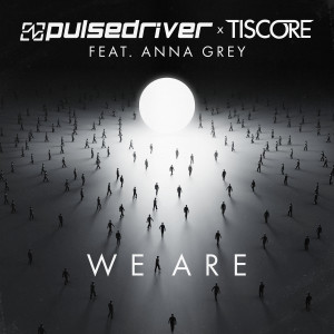 Tiscore的專輯We Are (feat. Anna Grey)