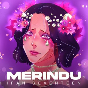 Album Merindu from Ifan Seventeen