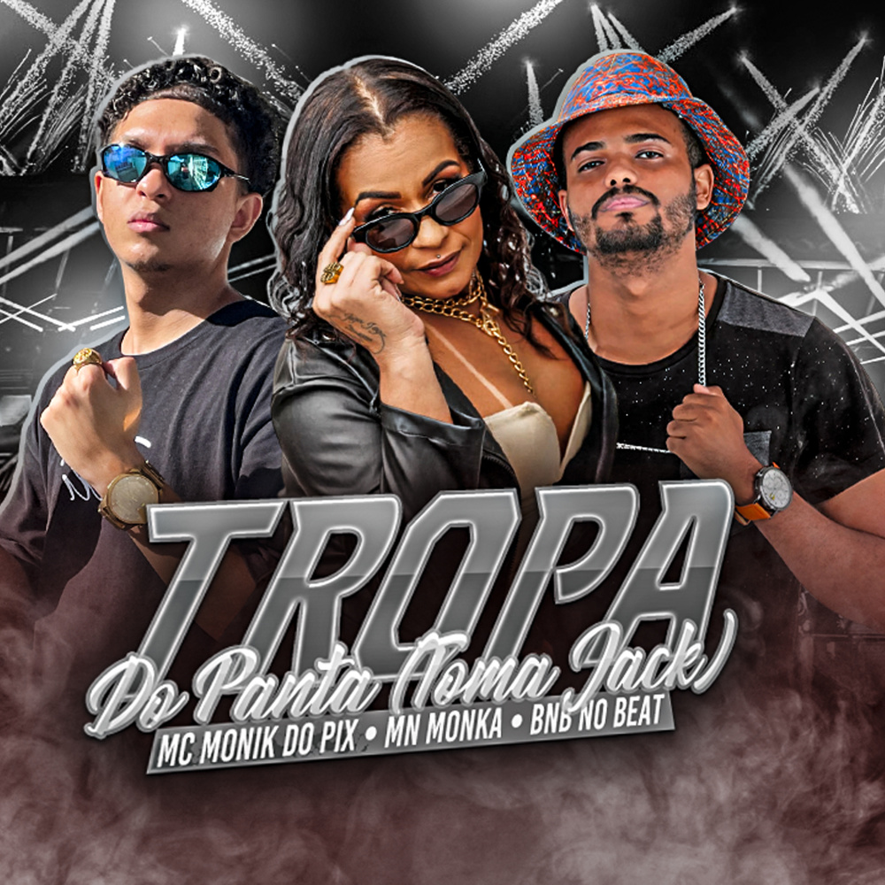 Tropa do Panta (Toma Jack) (Explicit)