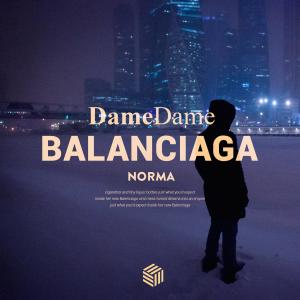 Album Balanciaga from Dame Dame