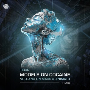 อัลบัม Models on Cocaine (Animato & Volcano On Mars Remix) ศิลปิน Ticon