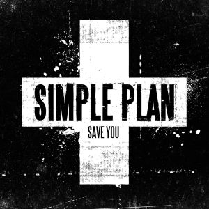 收聽Simple Plan的Save You (Album Version)歌詞歌曲