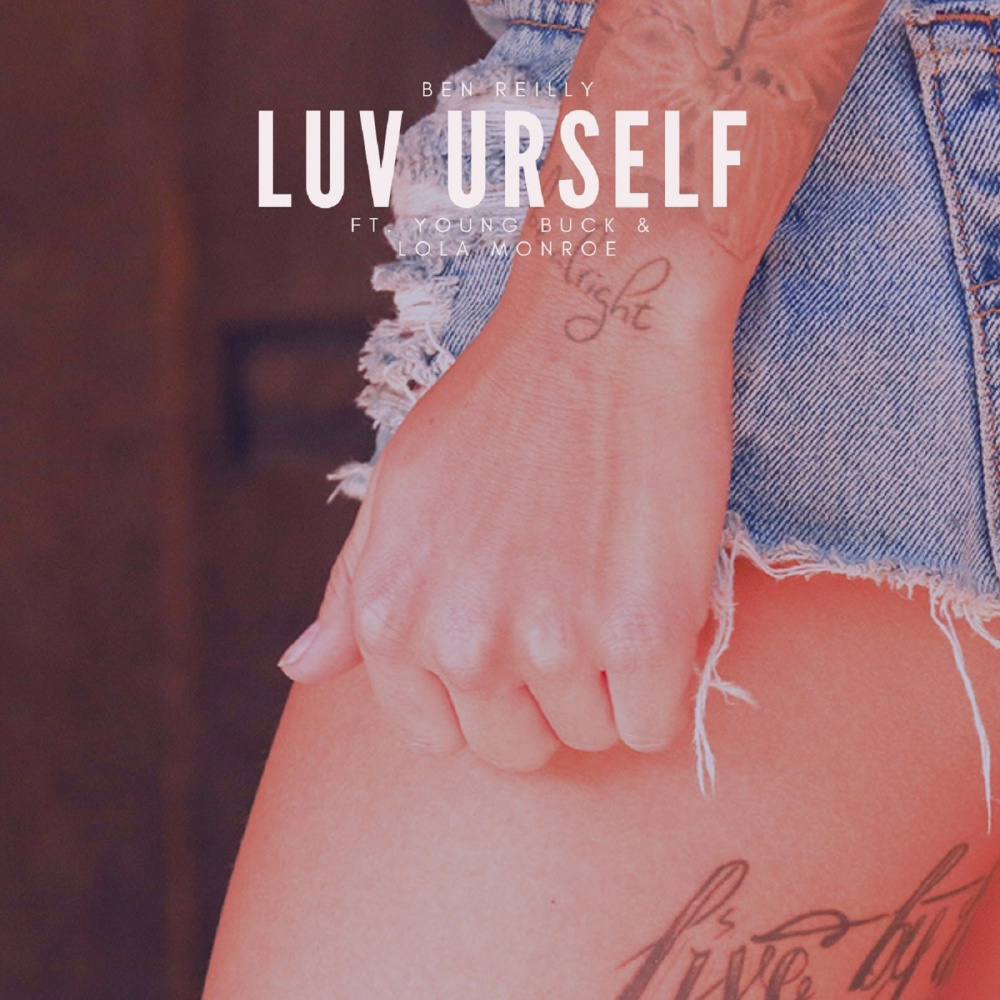 Luv Urself (feat. Lola Monroe & Young Buck) (Explicit)
