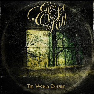 อัลบัม The World Outside ศิลปิน Eyes Set To Kill