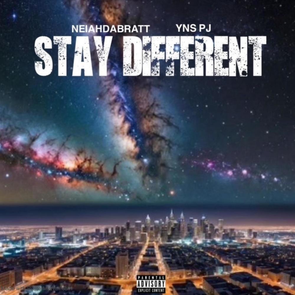 Stay Different (feat. Neiah Da Bratt) (Explicit)