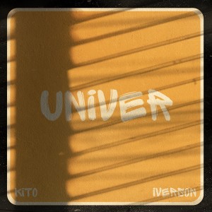Iverson的专辑Univer (Kito) (Explicit)