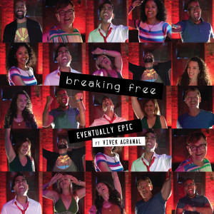 Dengarkan Breaking Free lagu dari Eventually Epic dengan lirik