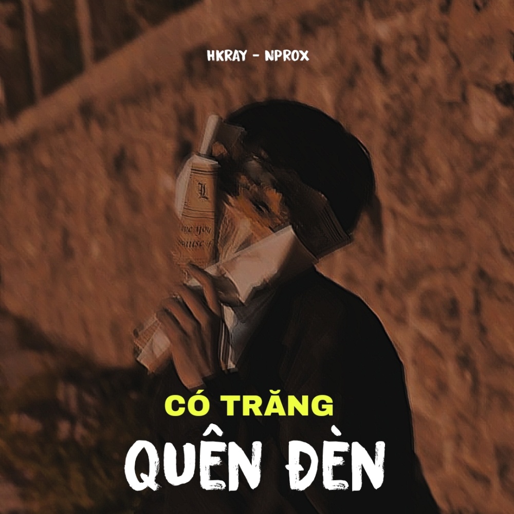 Có Trăng Quên Đèn (feat. HKRAY) (Lofi Ver.)