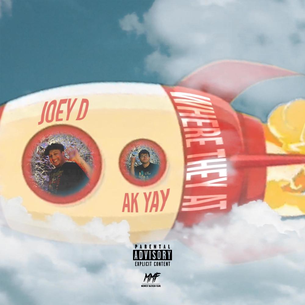 Where they at? (feat. JoeyTooDumb) (Explicit)