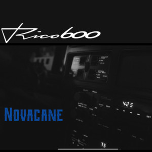 Album Novacane (Explicit) from Rico600
