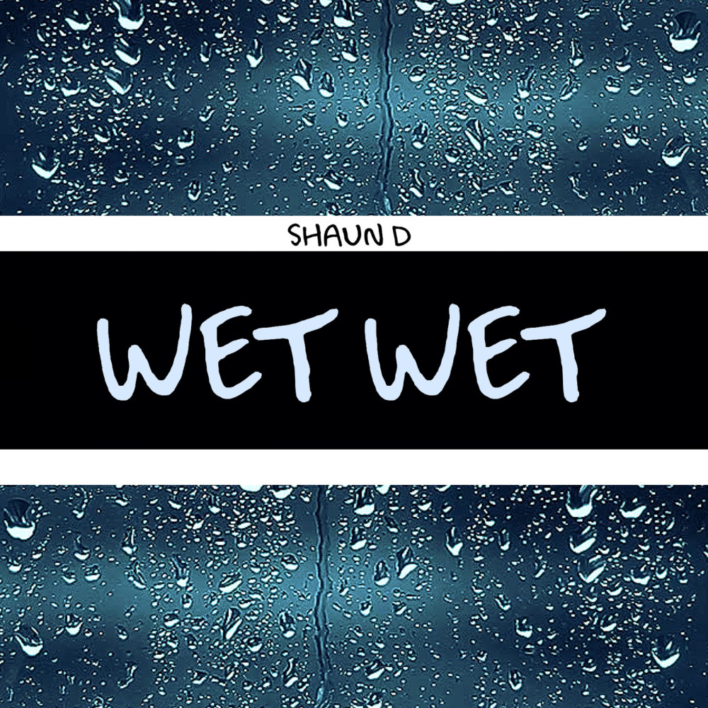 Wet Wet (Explicit)