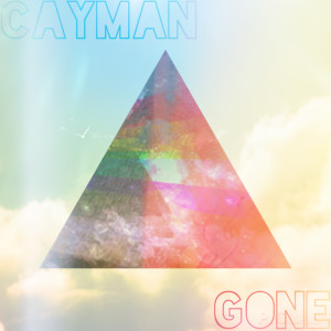 收听Cayman的Gone (Explicit)歌词歌曲