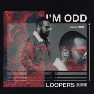 Dengarkan I'm Odd (Extended Mix) lagu dari Loopers dengan lirik