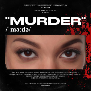 ดาวน์โหลดและฟังเพลง Murder พร้อมเนื้อเพลงจาก Dynami8