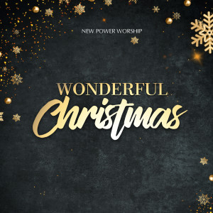 Album Wonderful Christmas oleh New Power Worship