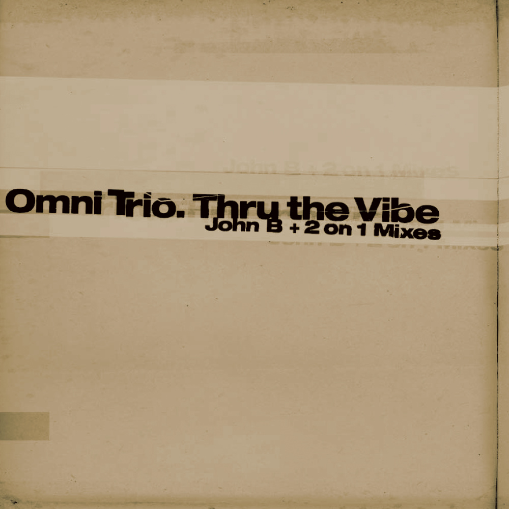 Thru the Vibe (2 on 1 Mix)