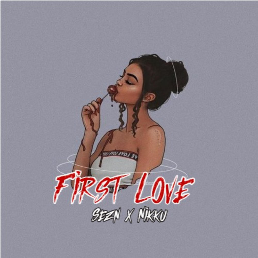 First Love (feat. HOPE Nikku) (Explicit)