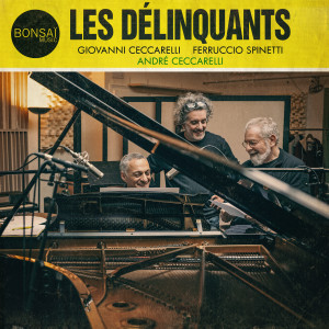 Giovanni Ceccarelli的專輯Les délinquants
