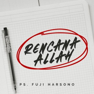 ดาวน์โหลดและฟังเพลง Rencana Allah พร้อมเนื้อเพลงจาก Fuji Harsono
