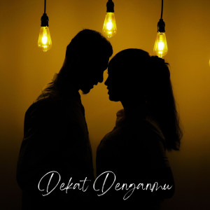 Listen to Dekat Denganmu song with lyrics from Indra Wave