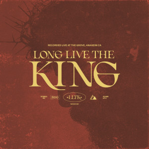 ดาวน์โหลดและฟังเพลง Long Live The King (Live At The Grove) พร้อมเนื้อเพลงจาก Voices of Hope