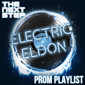 The Next Step的专辑Electric Eldon's Prom Playlist