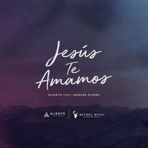 ดาวน์โหลดและฟังเพลง Jesús Te Amamos (Traducción Oficial) พร้อมเนื้อเพลงจาก Aliento